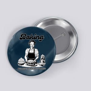 Baking Because Murder Is Wrong Button