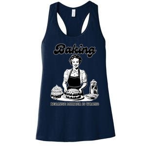 Baking Because Murder Is Wrong Women's Racerback Tank