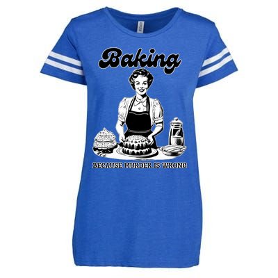 Baking Because Murder Is Wrong Enza Ladies Jersey Football T-Shirt