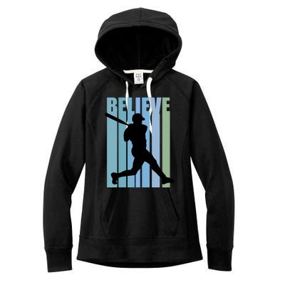 Believe Baseball Motivational Hitting Ball Retro Cool Great Gift Women's Fleece Hoodie