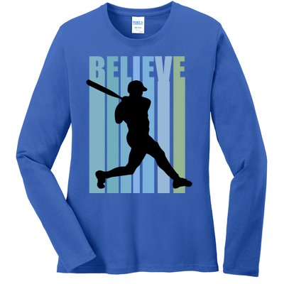 Believe Baseball Motivational Hitting Ball Retro Cool Great Gift Ladies Long Sleeve Shirt