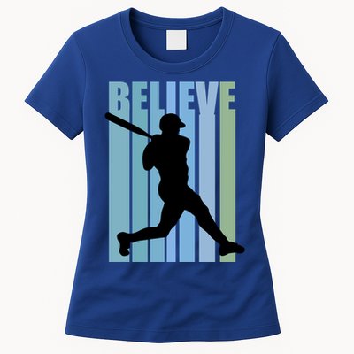 Believe Baseball Motivational Hitting Ball Retro Cool Great Gift Women's T-Shirt