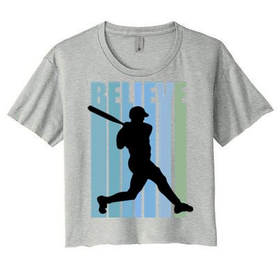 Believe Baseball Motivational Hitting Ball Retro Cool Great Gift Women's Crop Top Tee