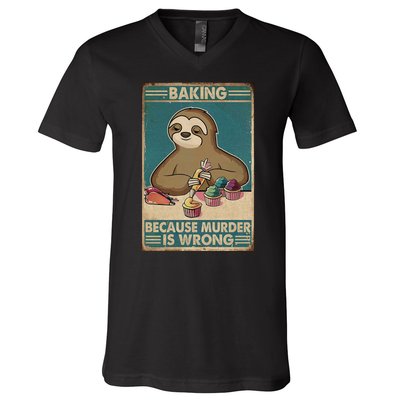 Baking Because Murder Is Wrong Humor Vintage Retro V-Neck T-Shirt