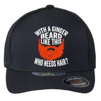 Bearded Bald Man Ginger Beard Funny Sarcastic Saying Flexfit Unipanel Trucker Cap