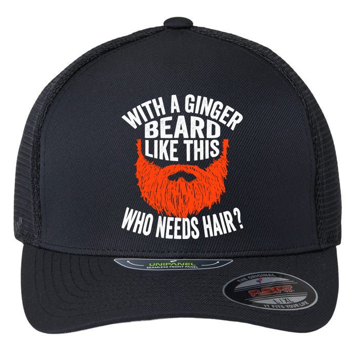 Bearded Bald Man Ginger Beard Funny Sarcastic Saying Flexfit Unipanel Trucker Cap