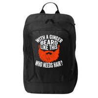 Bearded Bald Man Ginger Beard Funny Sarcastic Saying City Backpack