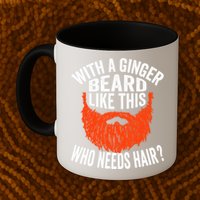 Bearded Bald Man Ginger Beard Funny Sarcastic Saying Mug