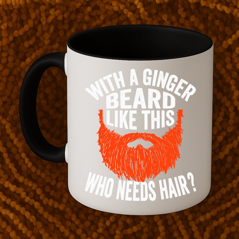 Bearded Bald Man Ginger Beard Funny Sarcastic Saying Mug