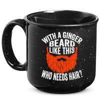Bearded Bald Man Ginger Beard Funny Sarcastic Saying 15oz Campfire Ceramic Mug