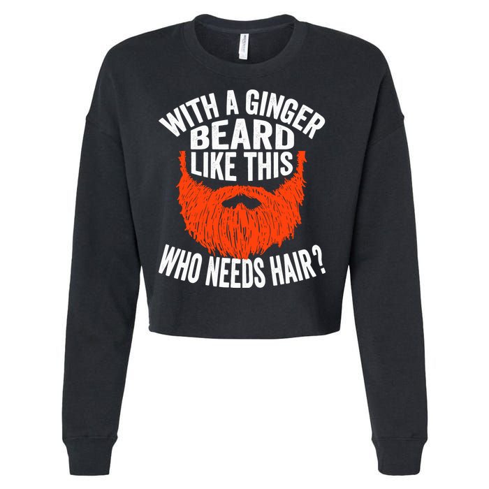 Bearded Bald Man Ginger Beard Funny Sarcastic Saying Cropped Pullover Crew