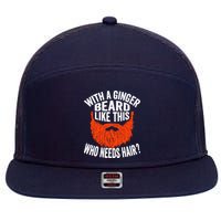 Bearded Bald Man Ginger Beard Funny Sarcastic Saying 7 Panel Mesh Trucker Snapback Hat