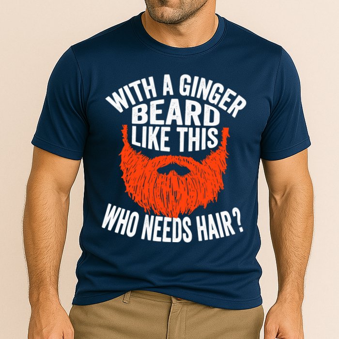 Bearded Bald Man Ginger Beard Funny Sarcastic Saying Performance Shirt