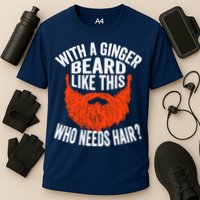 Bearded Bald Man Ginger Beard Funny Sarcastic Saying Performance Shirt