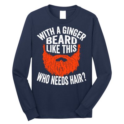 Bearded Bald Man Ginger Beard Funny Sarcastic Saying Long Sleeve Shirt
