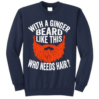 Bearded Bald Man Ginger Beard Funny Sarcastic Saying Sweatshirt