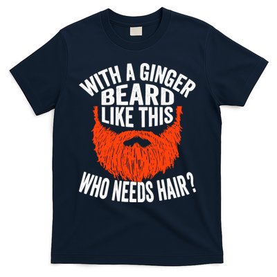 Bearded Bald Man Ginger Beard Funny Sarcastic Saying T-Shirt