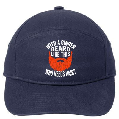 Bearded Bald Man Ginger Beard Funny Sarcastic Saying 7-Panel Snapback Hat