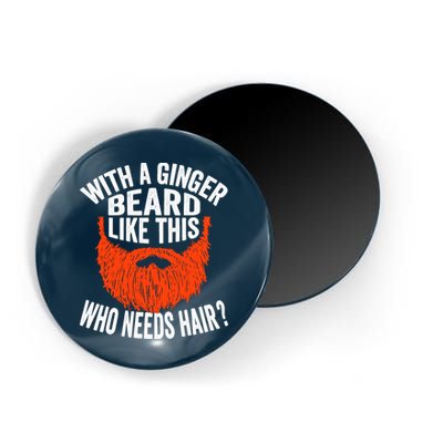 Bearded Bald Man Ginger Beard Funny Sarcastic Saying Magnet