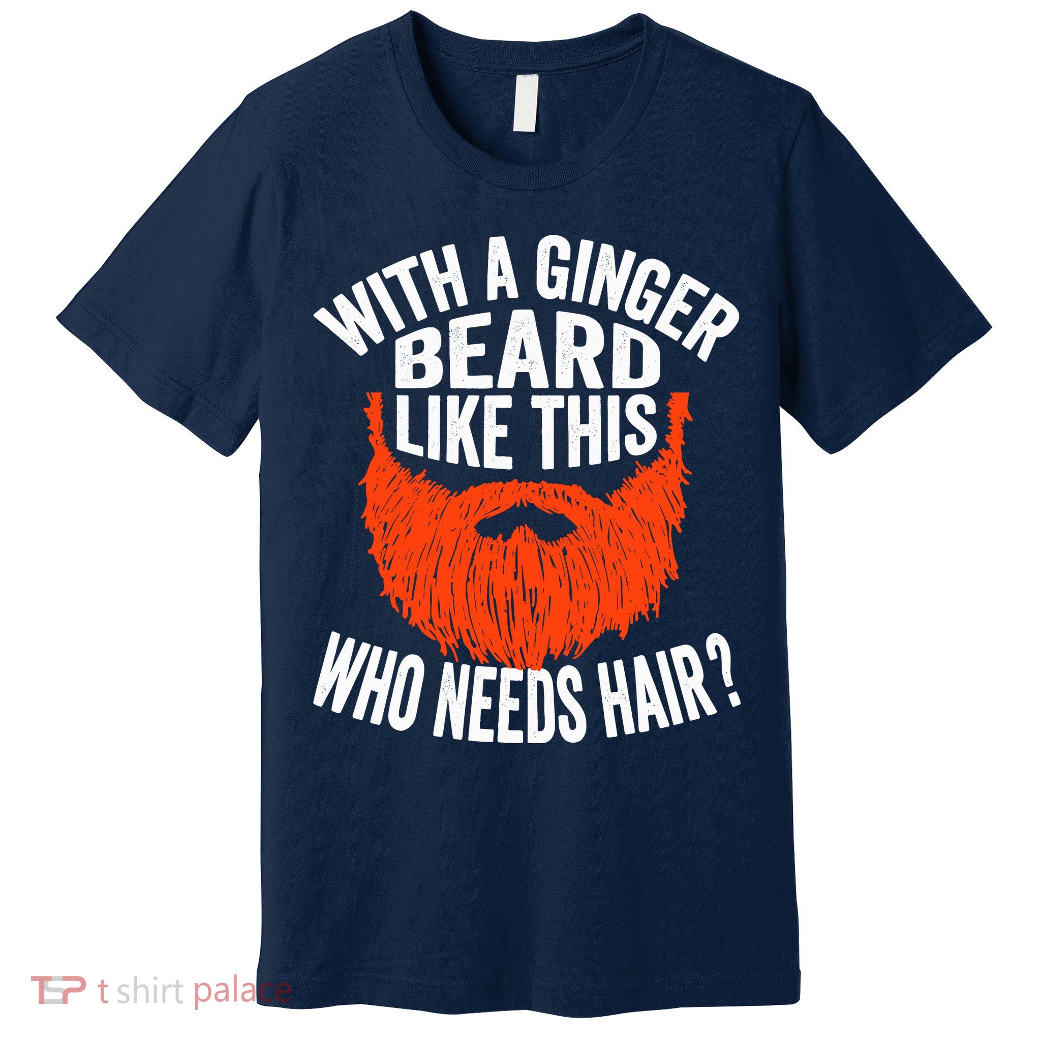 Bearded Bald Man Ginger Beard Funny Sarcastic Saying Premium T-Shirt