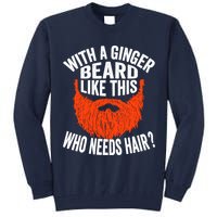 Bearded Bald Man Ginger Beard Funny Sarcastic Saying Tall Sweatshirt