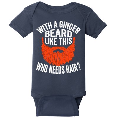 Bearded Bald Man Ginger Beard Funny Sarcastic Saying Baby Bodysuit