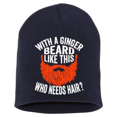 Bearded Bald Man Ginger Beard Funny Sarcastic Saying Short Acrylic Beanie