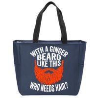 Bearded Bald Man Ginger Beard Funny Sarcastic Saying Zip Tote Bag