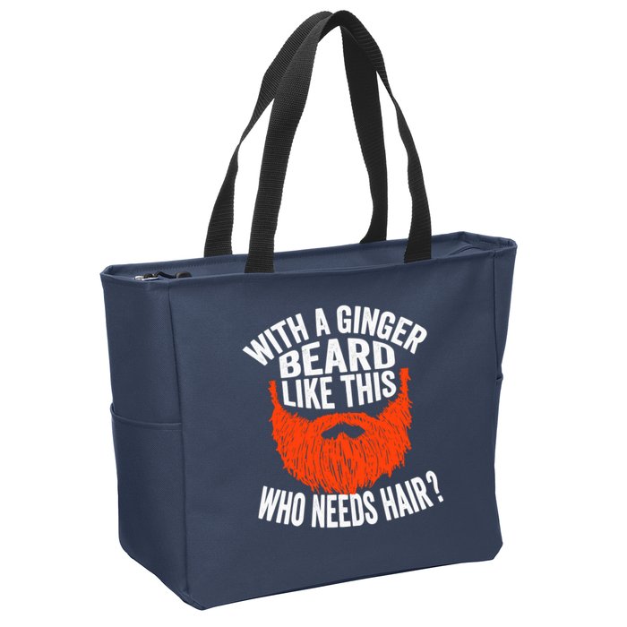Bearded Bald Man Ginger Beard Funny Sarcastic Saying Zip Tote Bag