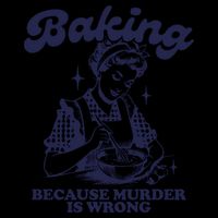 Baking Because Murder Is Wrong Drawstring Bag