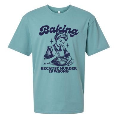 Baking Because Murder Is Wrong Sueded Cloud Jersey T-Shirt