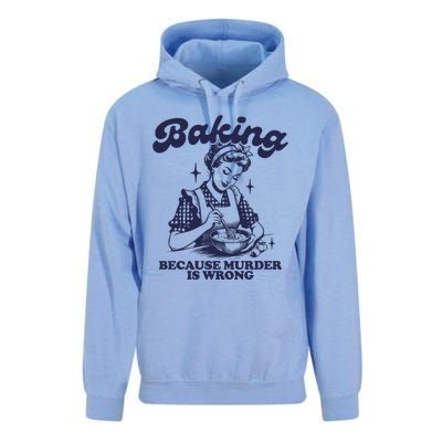 Baking Because Murder Is Wrong Unisex Surf Hoodie