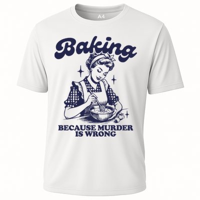 Baking Because Murder Is Wrong Cooling Performance Crew T-Shirt