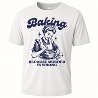 Baking Because Murder Is Wrong Cooling Performance Crew T-Shirt