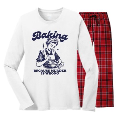 Baking Because Murder Is Wrong Women's Long Sleeve Flannel Pajama Set 