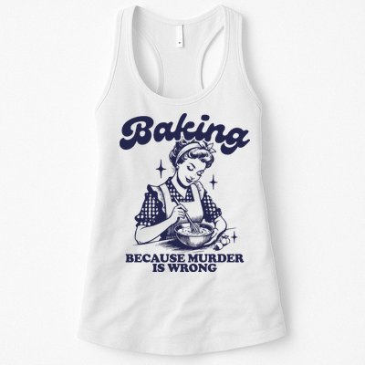 Baking Because Murder Is Wrong Womens Tank Top