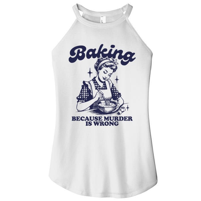 Baking Because Murder Is Wrong Women's Perfect Tri Rocker Tank