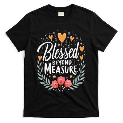 Blessed Beyond Measure Cute Floral Christian T-Shirt