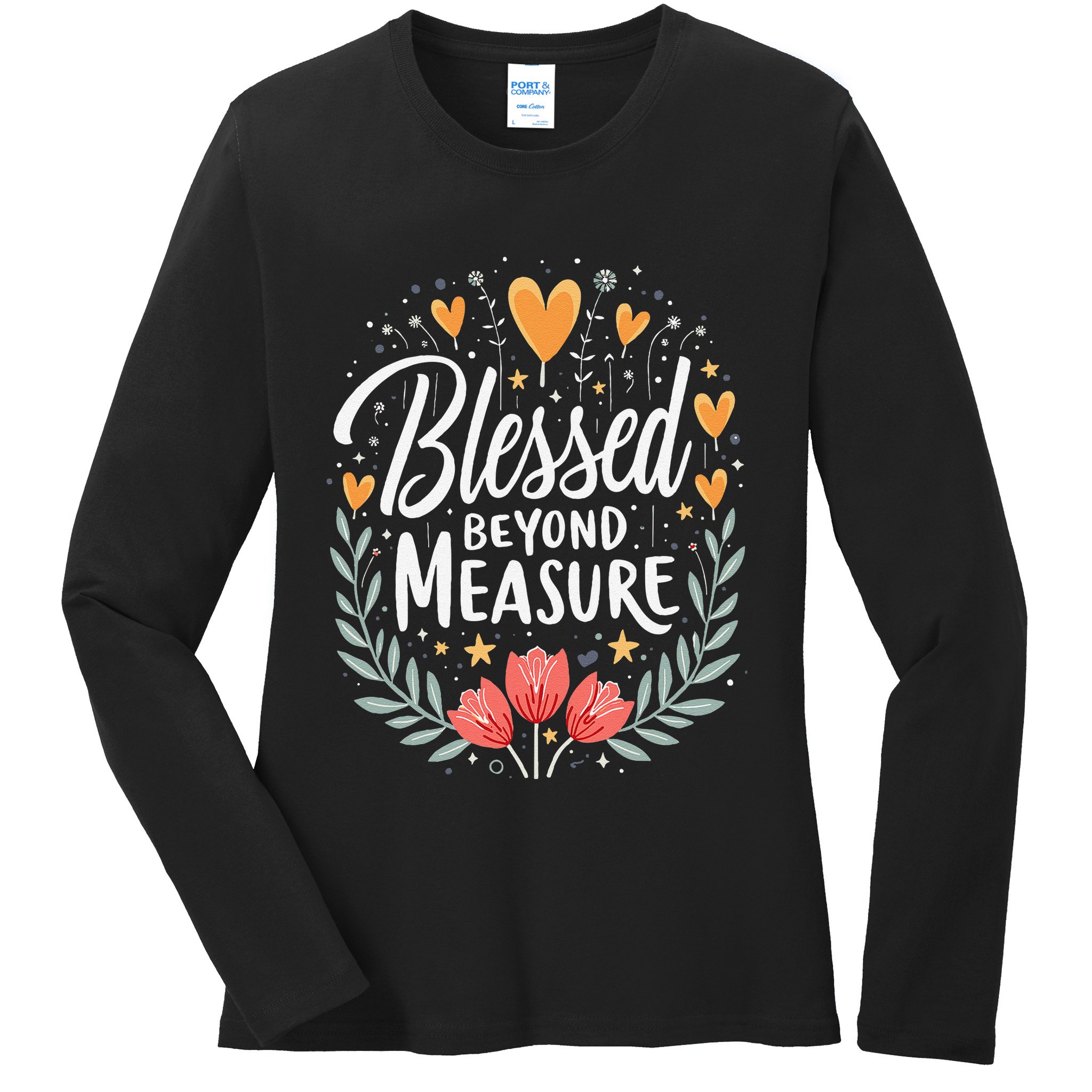 Blessed Beyond Measure Cute Floral Christian Ladies Long Sleeve Shirt