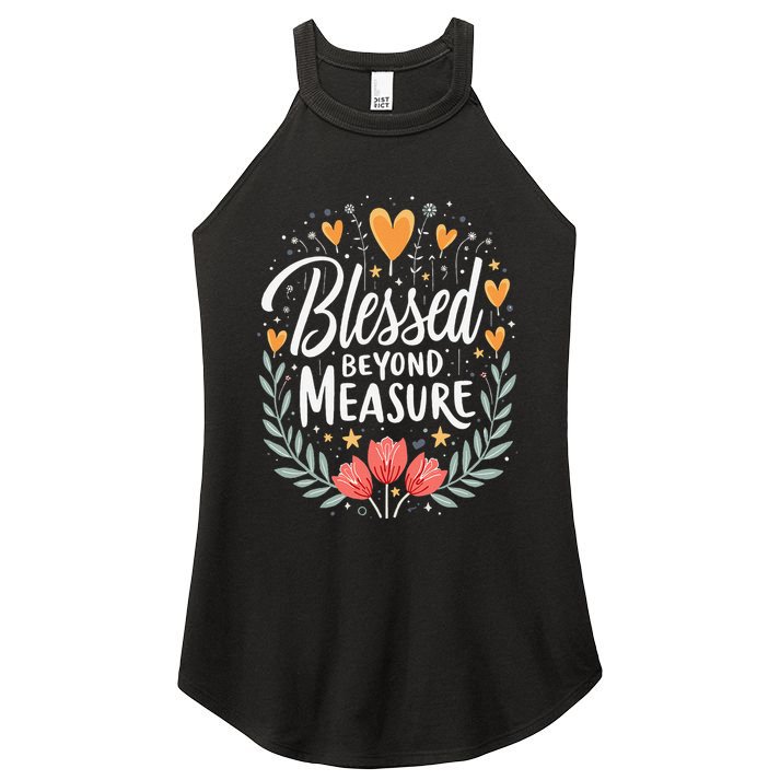 Blessed Beyond Measure Cute Floral Christian Women's Perfect Tri Rocker Tank