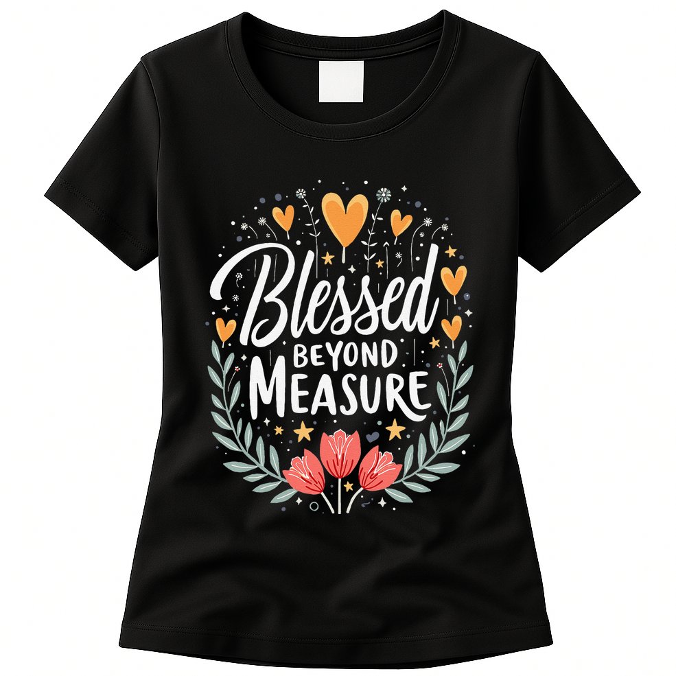 Blessed Beyond Measure Cute Floral Christian Womens T-Shirt