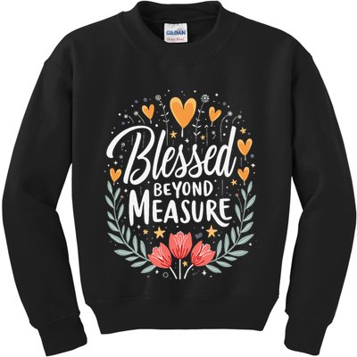 Blessed Beyond Measure Cute Floral Christian Kids Sweatshirt