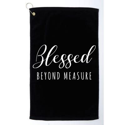 Blessed Beyond Measure Golf Towel
