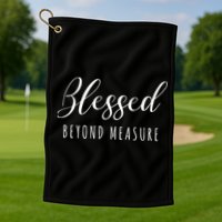 Blessed Beyond Measure Golf Towel