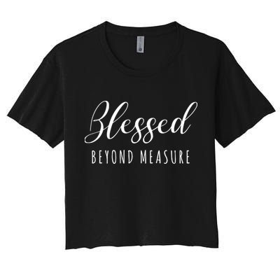 Blessed Beyond Measure Crop Top