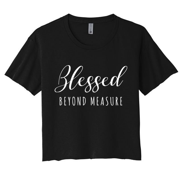 Blessed Beyond Measure Crop Top