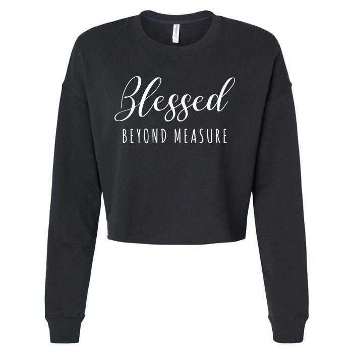 Blessed Beyond Measure Cropped Pullover Crew