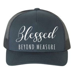 Blessed Beyond Measure Yupoong Adult 5-Panel Trucker Hat