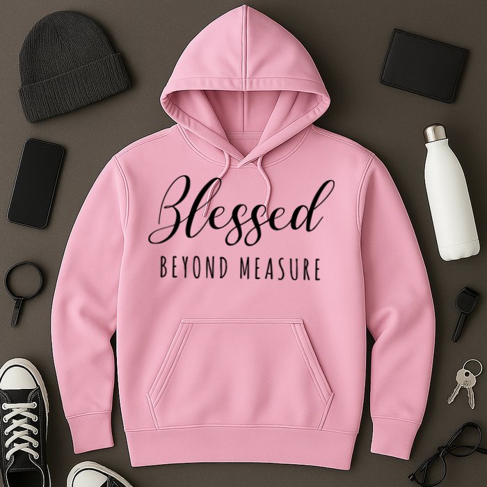 Blessed Beyond Measure Hoodie