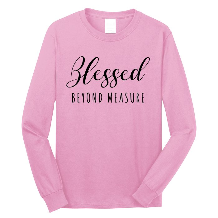 Blessed Beyond Measure Long Sleeve Shirt